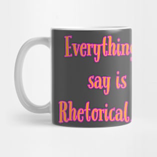 Rhetorical Mug